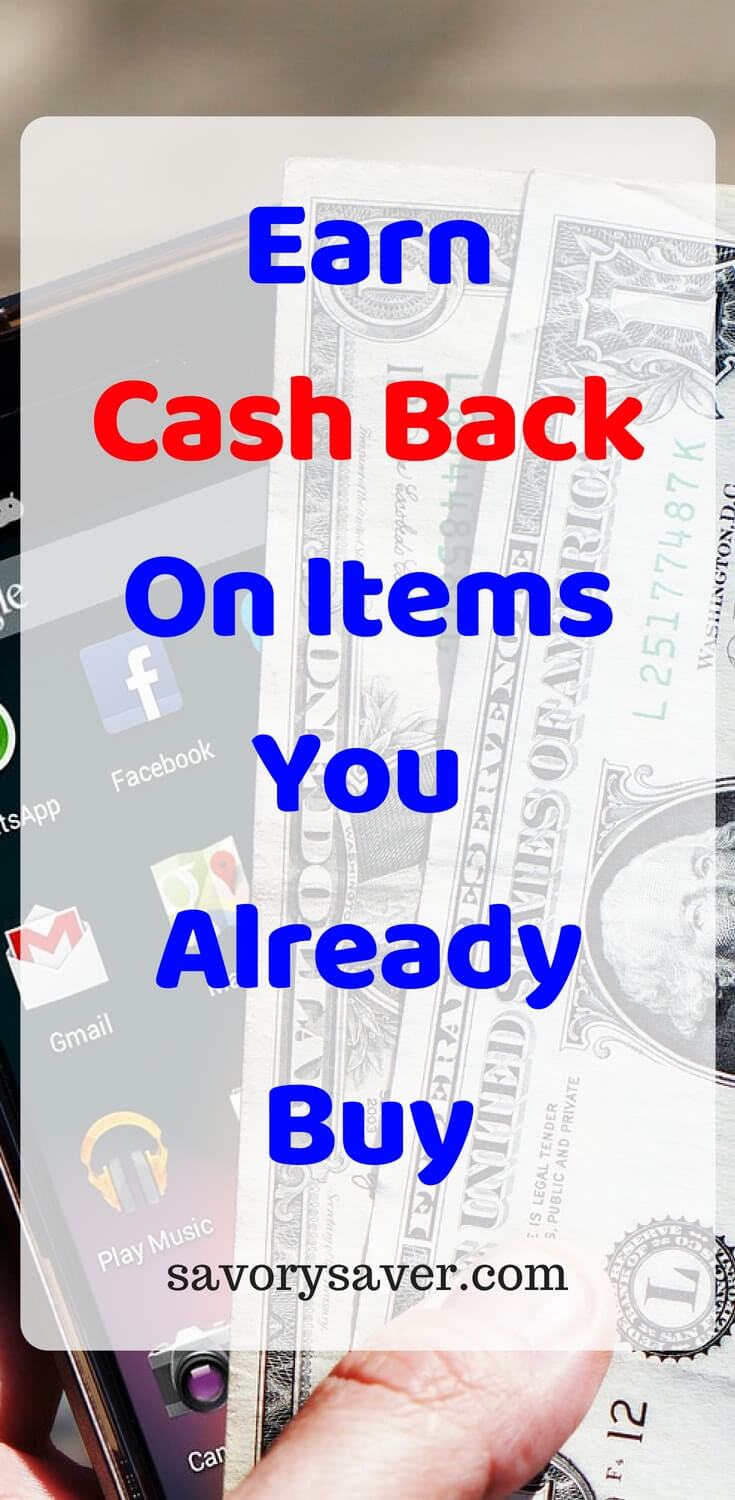 Easily Earn Cash Back On Products And Services You Already Use - Savory ...